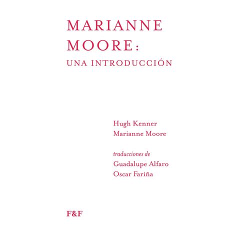 MARIANNE MOORE: UNA INTRODUCCION - MARIANNE MOORE