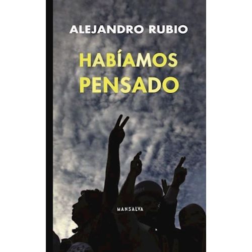 HABIAMOS PENSADO - ALEJANDRO RUBIO
