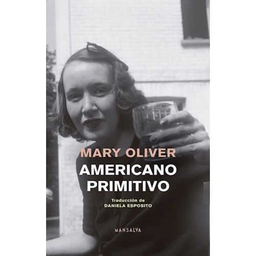 AMERICANO PRIMITIVO - MARY OLIVER