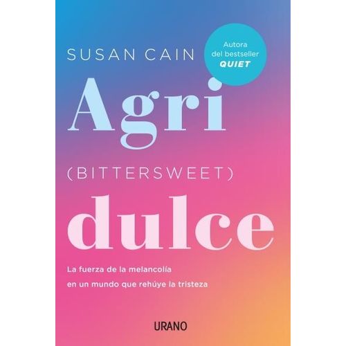 LIBRO AGRIDULCE ( BITTERSWEET ) - SUSAN CAIN