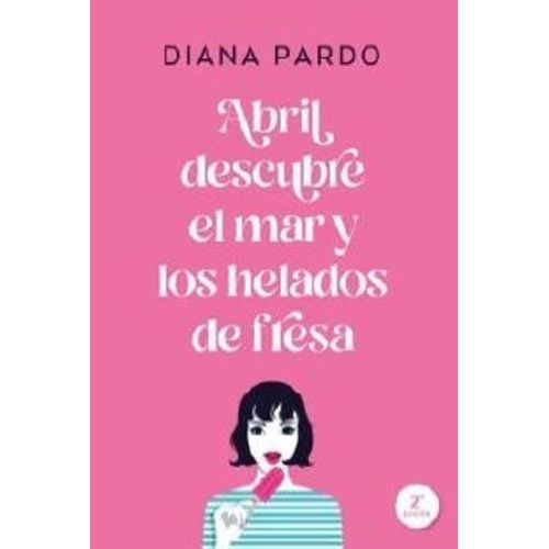 ABRIL DESCUBRE EL MAR Y LOS HELADOS DE FRESA - PARDO