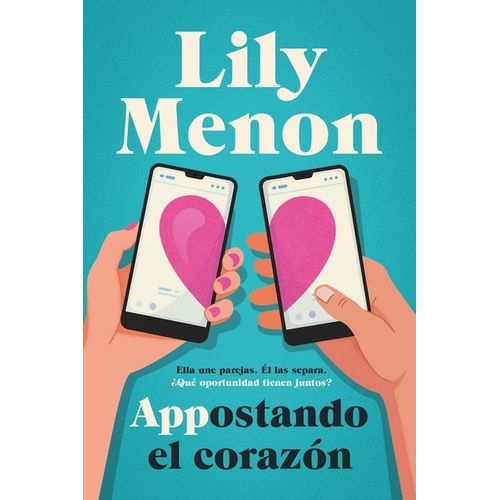 APPOSTANDO EL CORAZON - LILY MENON
