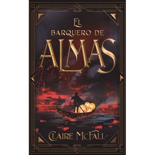 EL BARQUERO DE ALMAS - CLAIRE MCFALL