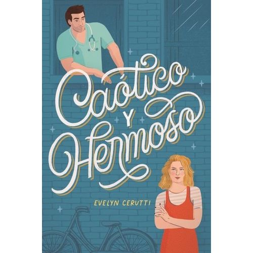 CAOTICO Y HERMOSO - EVELYN CERUTTI