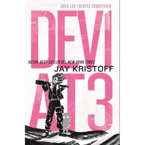 DEVIAT3 SOLO LOS FUERTES SOBREVIVEN - JAY KRISTOFF