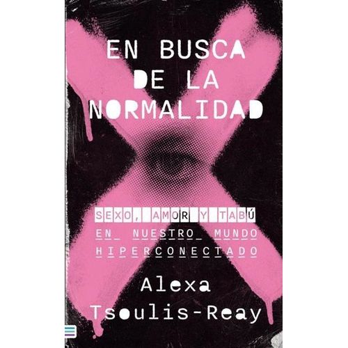 EN BUSCA DE LA NORMALIDAD - ALEXA TSOULIS - REAY