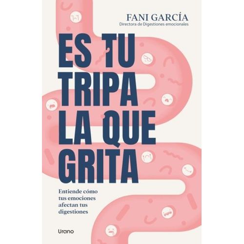 ES TU TRIPA LA QUE GRITA - FANI GARCIA