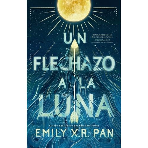 UN FLECHAZO A LA LUNA - EMILY X. R. PAN