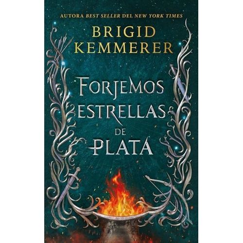 FORJEMOS ESTRELLAS DE PLATA - BRIGID KEMMERER