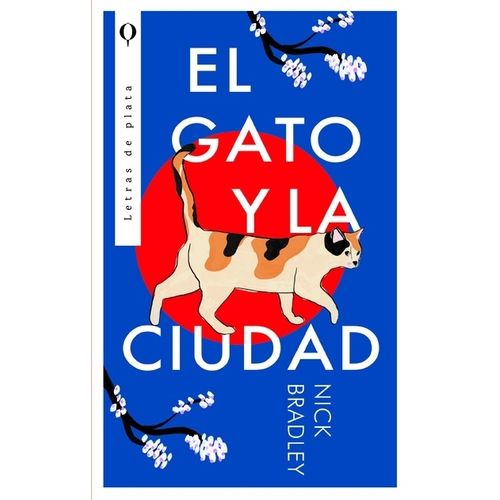EL GATO Y LA CIUDAD - NICK BRADLEY
