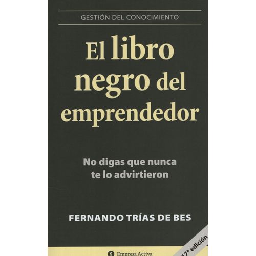 EL LIBRO NEGRO DEL EMPRENDEDOR - GESTION DEL CONOCIMIENTO