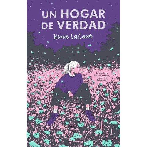 UN HOGAR DE VERDAD - NINA LACOUR