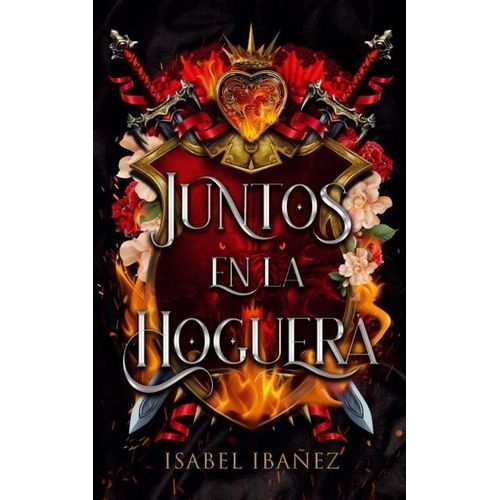 JUNTOS EN LA HOGUERA - ISABEL IBAÑEZ