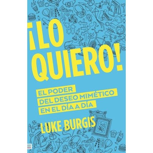LO QUIERO! - LUKE BURGIS