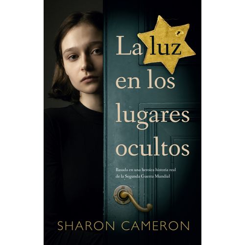 LA LUZ EN LOS LUGARES OCULTOS - SHARON CAMERON