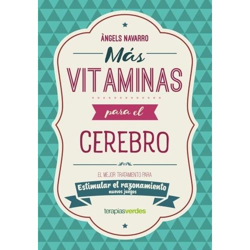 MAS VITAMINAS PARA EL CEREBRO: RAZONAMIENTO - ANGELS NAVARRO