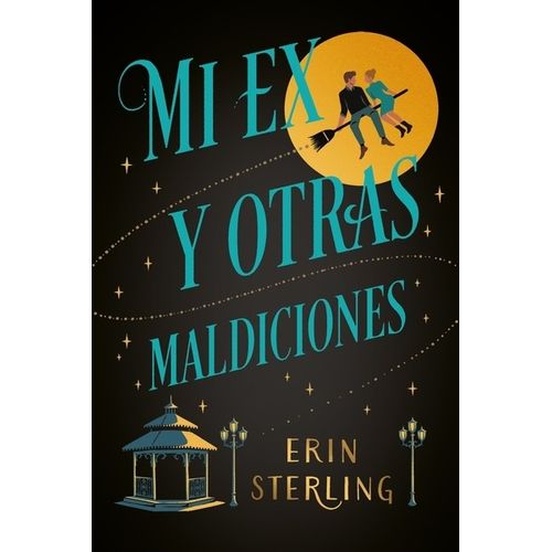 MI EX Y OTRAS MALDICIONES - ERIN STERLING