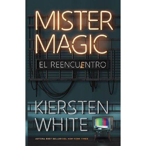 MISTER MAGIC - KIERSTEN WHITE