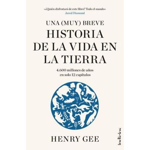 UNA MUY BREVE HISTORIA DE LA VIDA EN LA TIERRA - GEE