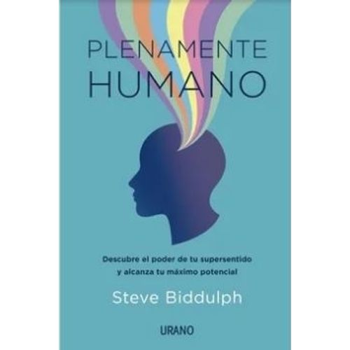 PLENAMENTE HUMANO - STEVE BIDDULPH