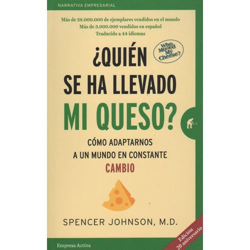QUIEN SE HA LLEVADO MI QUESO? 20 ANIVERSARIO