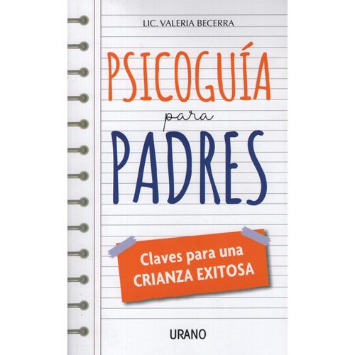 PSICOGUIA PARA PADRES - VALERIA BECERRA