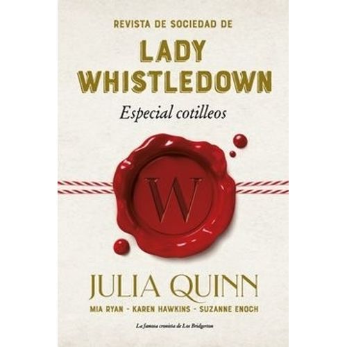REVISTA DE SOCIEDAD DE LADY WHISTLEDOWN - ESPECIAL COTILLEOS