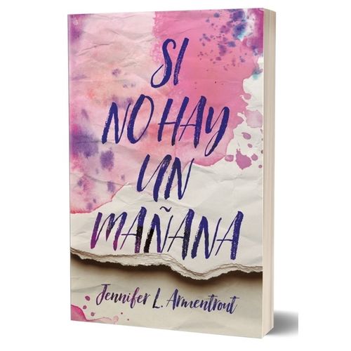 SI NO HAY UN MAÑANA - JENNIFER ARMENTROUT
