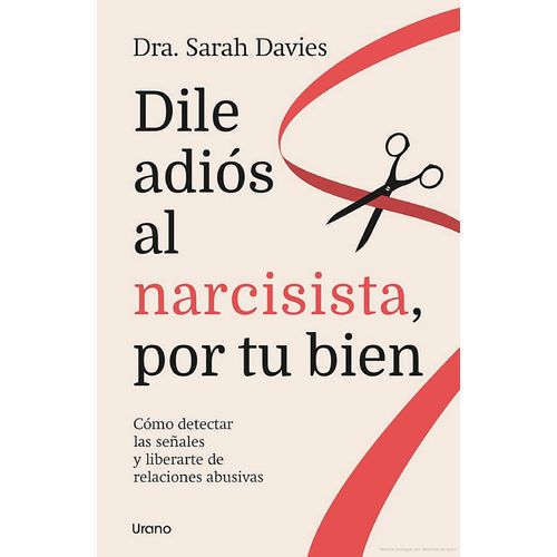 DILE ADIOS AL NARCISITA, POR TU BIEN - SARAH DAVIES