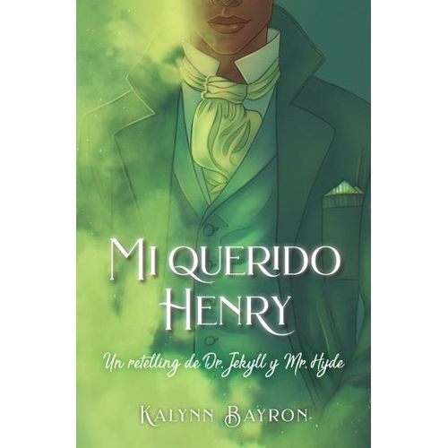 MI QUERIDO HENRY - KALYNN BAYRON