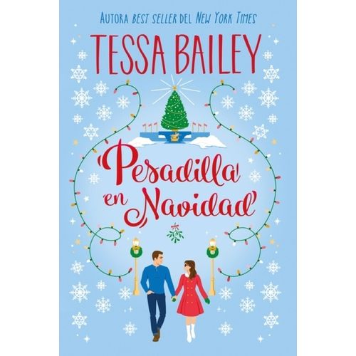PESADILLA EN NAVIDAD - TESSA BAILEY