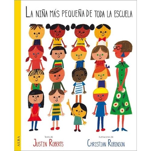 LA NIÑA MAS PEQUEÑA DE TODA LA ESCUELA - JUSTIN ROBERTS