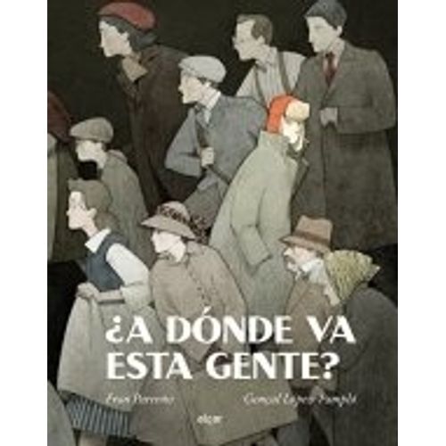 A DONDE VA ESTA GENTE?
