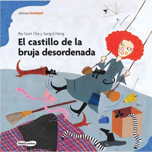 EL CASTILLO DE LA BRUJA DESORDENADA - MATECUENTOS