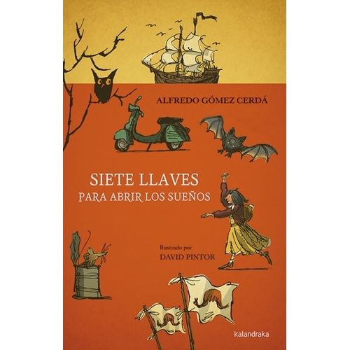 SIETE LLAVES PARA ABRIR LOS SUEÑOS - ALFREDO GOMEZ CERDA