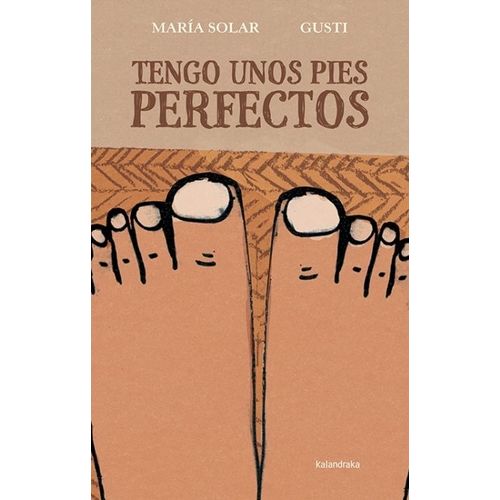 TENGO UNOS PIES PERFECTOS - MARIA SOLAR - GUSTI