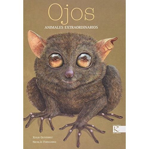 OJOS. ANIMALES EXTRAORDINARIOS