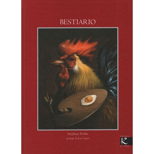LIBRO BESTIARIO - STHEPHANE POULIN LIBRO BESTIARIO - STHEPHANE POULIN