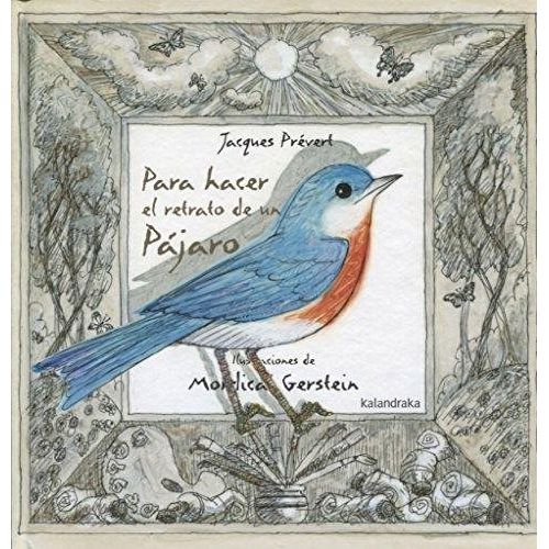 PARA HACER EL RETRATO DE UN PÁJARO