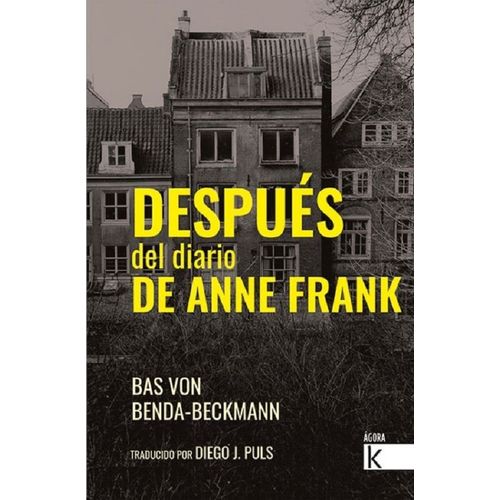 DESPUES DEL DIARIO DE ANNE FRANK - BAS VON BENDA-BECKMANN