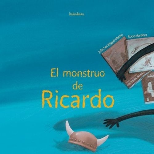 EL MONSTRUO DE RICARDO - JULIA SAN MIGUEL DE MARTOS