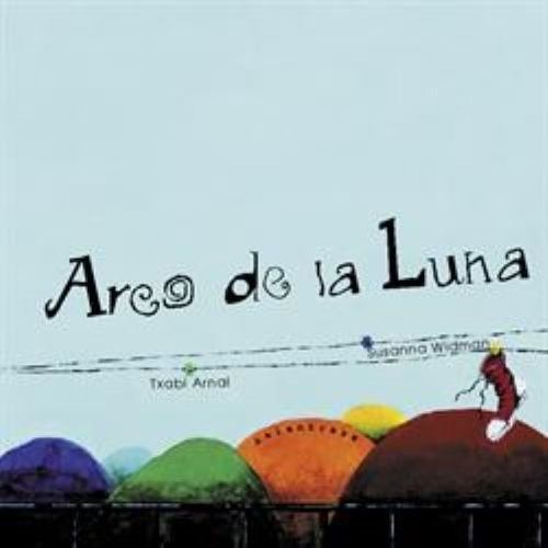 ARCO DE LA LUNA - TXABI ARNAL GIL