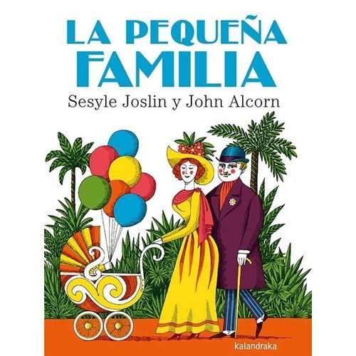 LA PEQUEÑA FAMILIA - SESYLE JOSLIN - JOHN ALCORN