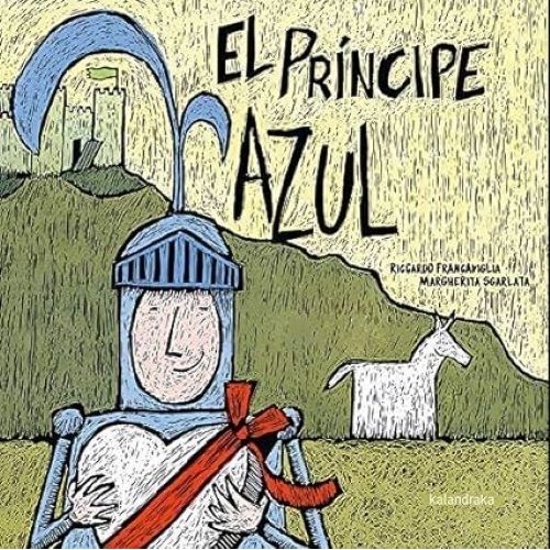 EL PRINCIPE AZUL - LA PRINCESA ROSA - RICARDO FRANCAVIGLIA