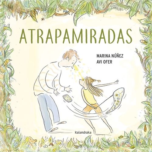 ATRAPAMIRADAS - MARINA NUÑEZ - AVI OFER
