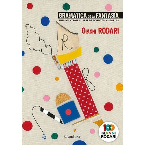 GRAMATICA DE LA FANTASIA - GIANNI RODARI