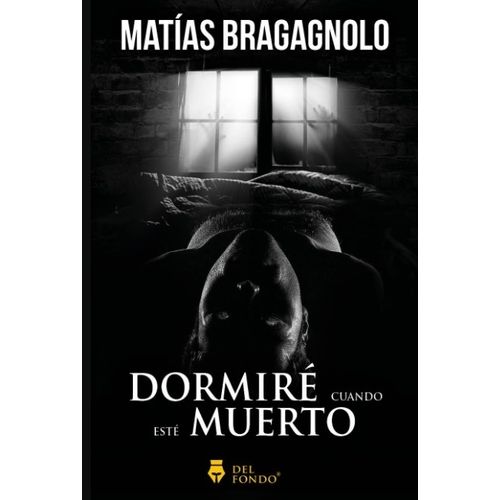 DORMIRE CUANDO ESTE MUERTO