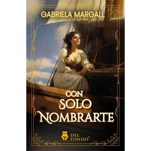 CON SOLO NOMBRARTE - GABRIELA MARGALL