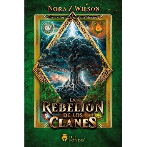 LA REBELION DE LOS CLANES - CRONICAS DE LA MAGIA DEL MUNDO 2