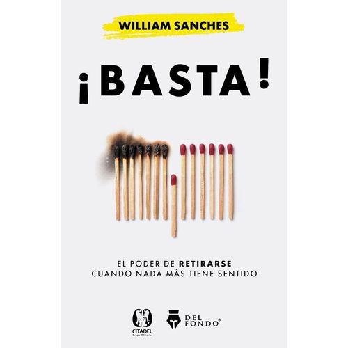 BASTA! - EL PODER DE RETIRARSE CUANDO NADA MAS TIENE SENTIDO
